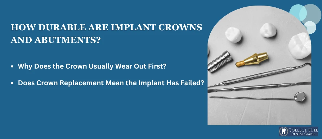 How Long Do the Crown and Abutment Last